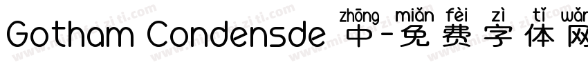 Gotham Condensde 中字体转换
